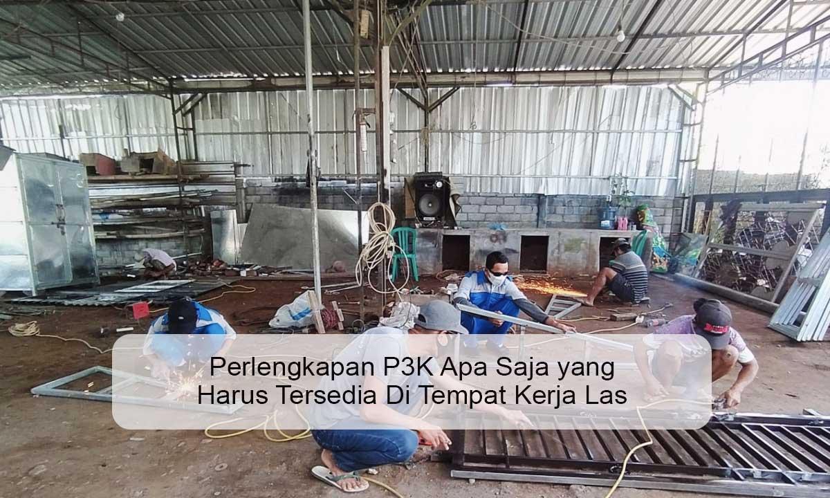 Perlengkapan-P3K-Apa-Saja-yang-Harus-Tersedia-Di-Tempat-Kerja-Las Perlengkapan P3K