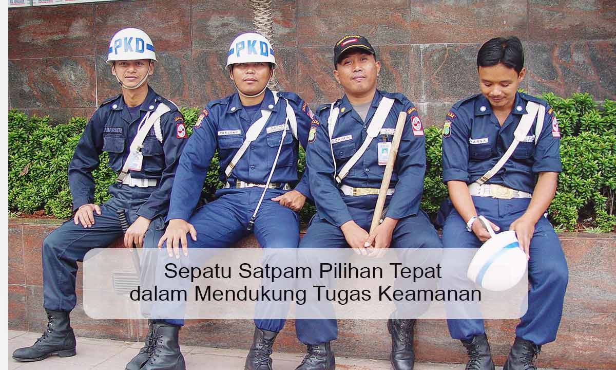 Sepatu Satpam Pilihan Tepat dalam Mendukung Tugas Keamanan sepatu-satpam