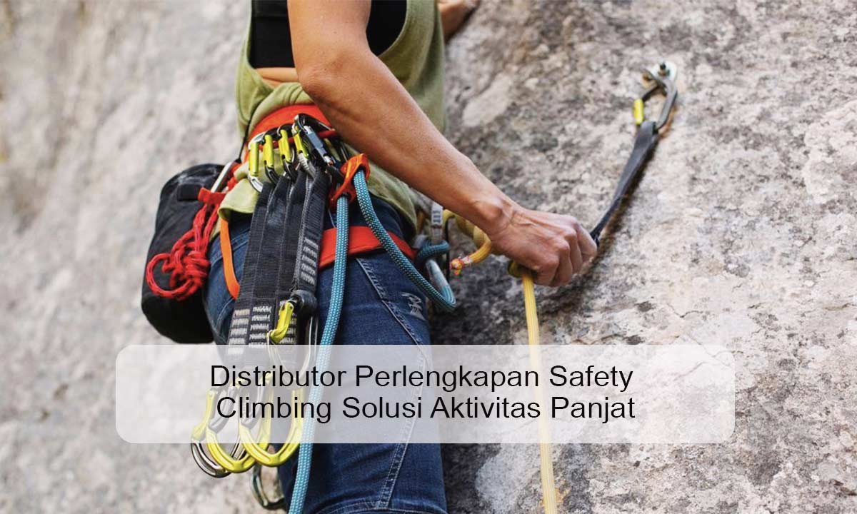 distributor-perlengkapan-safety-climbing distributor perlengkapan safety climbing