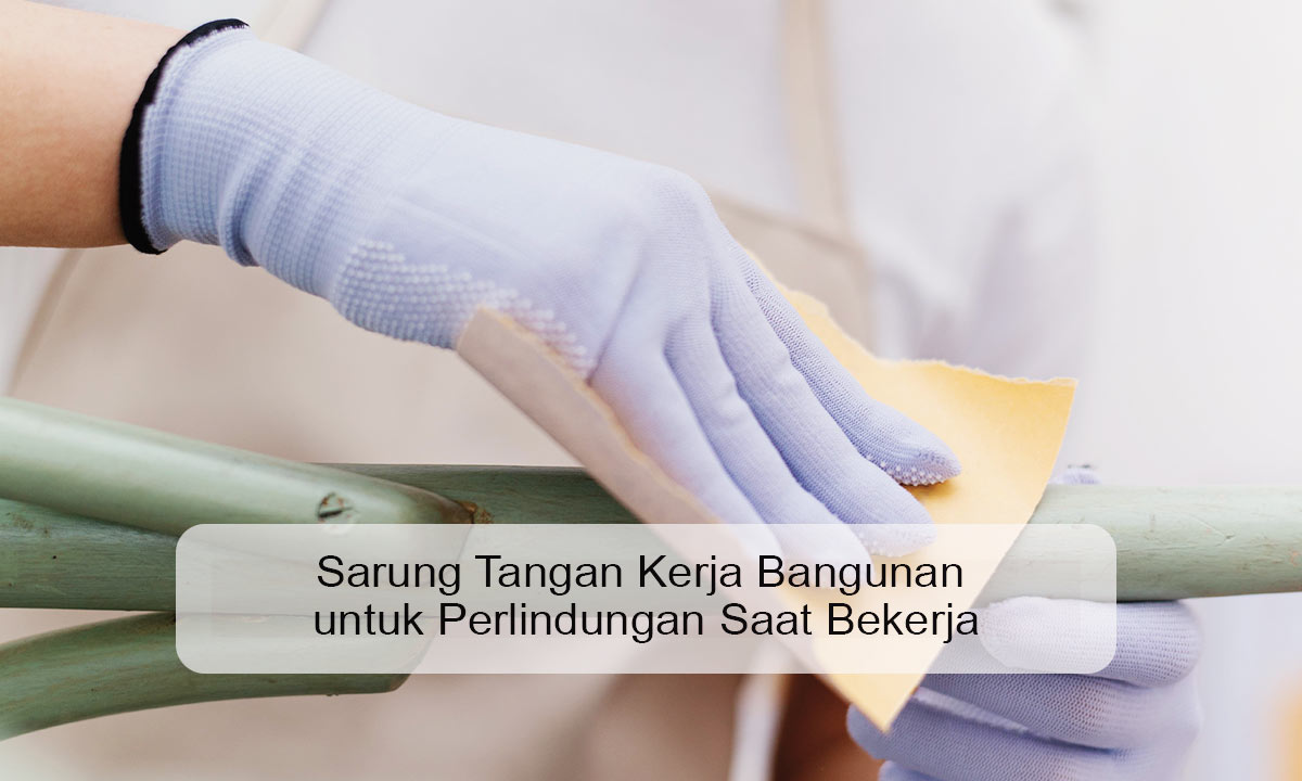 sarung-tangan-kerja-bangunan sarung tangan kerja bangunan