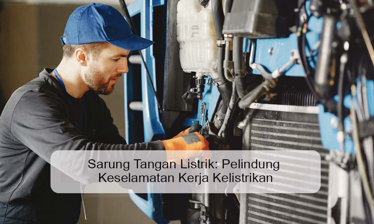 Sarung Tangan Listrik: Pelindung Keselamatan Kerja Kelistrikan sarung tangan listrik
