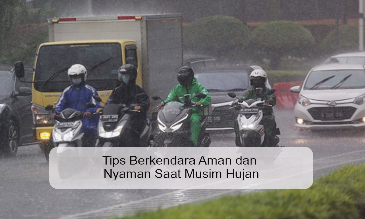 tips berkendara saat musim hujan